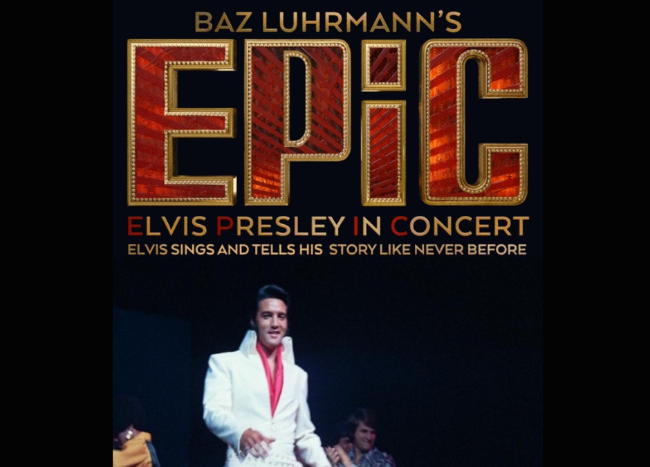 EPIC: ELVIS PRESLEY IN CONCERT